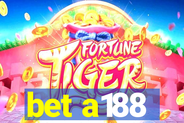 bet a188